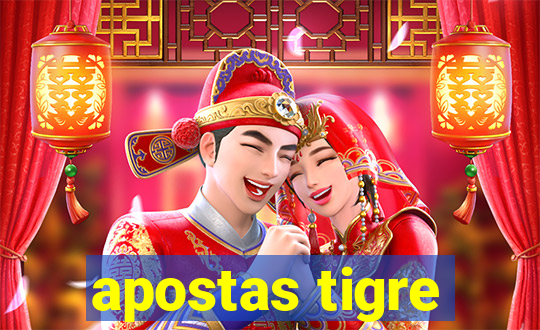 apostas tigre