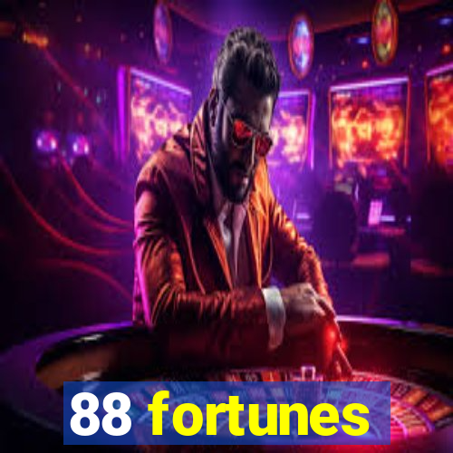 88 fortunes