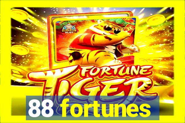 88 fortunes