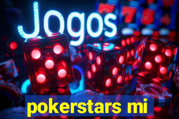 pokerstars mi