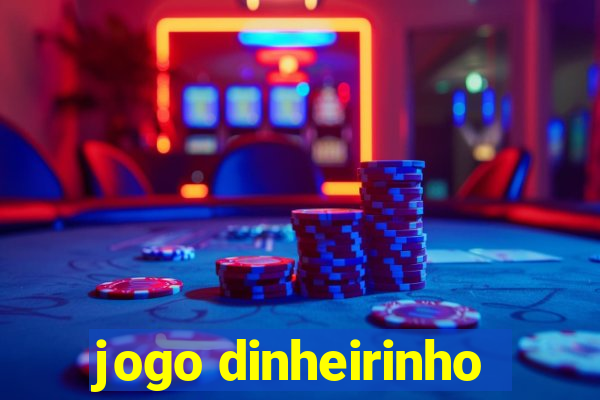 jogo dinheirinho