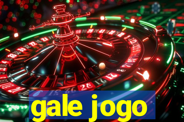 gale jogo