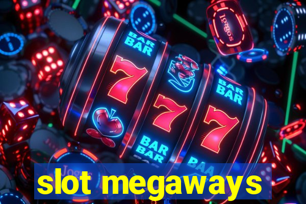 slot megaways