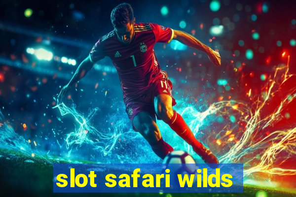 slot safari wilds