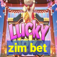 zim bet