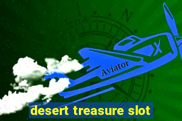 desert treasure slot