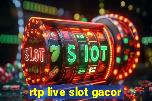 rtp live slot gacor