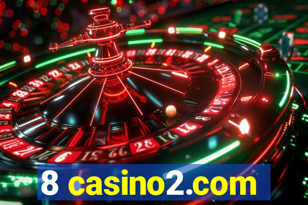 8 casino2.com