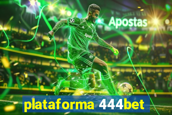 plataforma 444bet