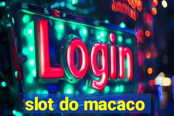 slot do macaco