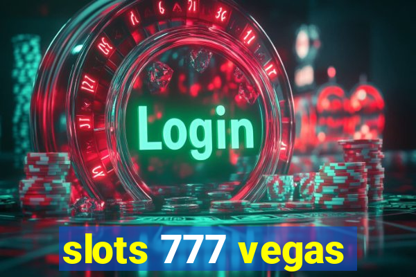 slots 777 vegas