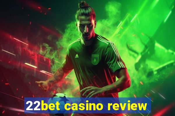 22bet casino review