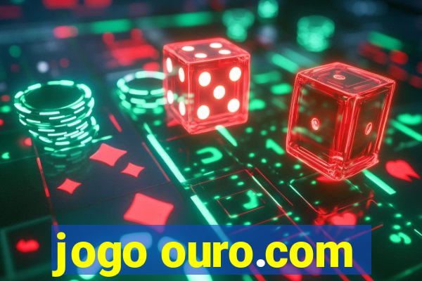 jogo ouro.com