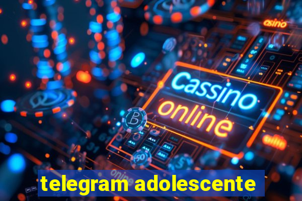 telegram adolescente