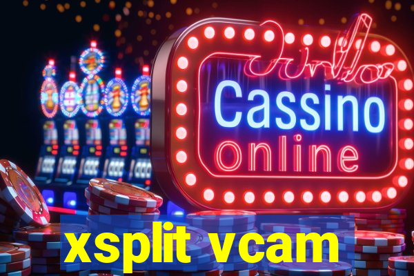 xsplit vcam