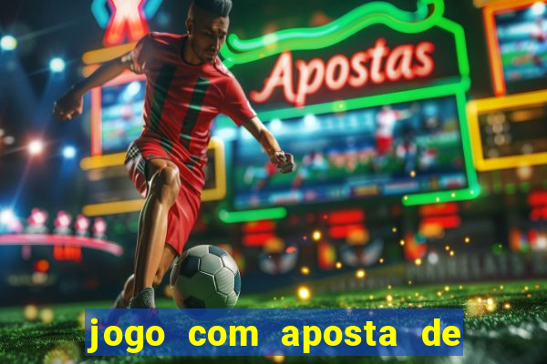 jogo com aposta de 1 real