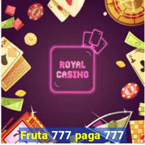 Fruta 777 paga 777