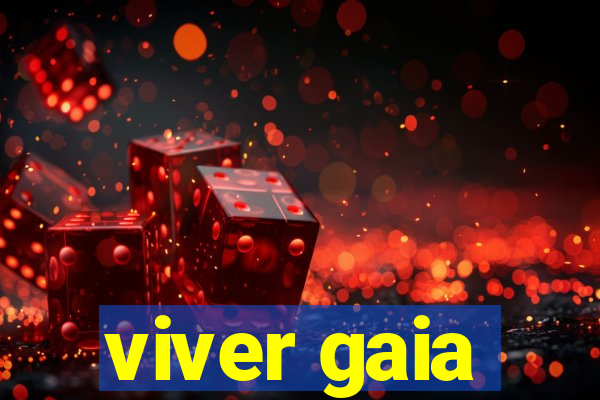 viver gaia