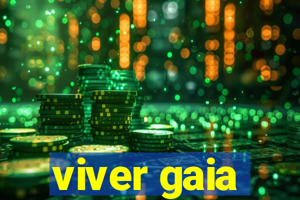 viver gaia