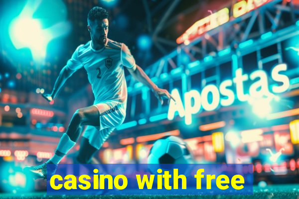 casino with free