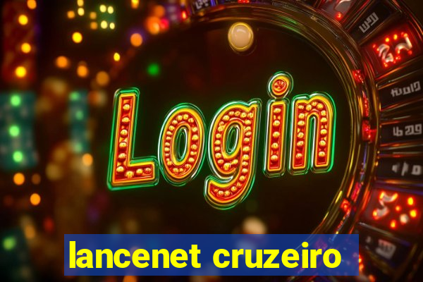 lancenet cruzeiro