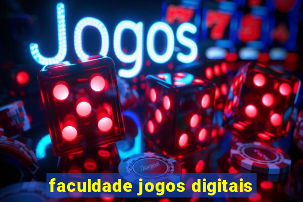 faculdade jogos digitais