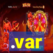 .var