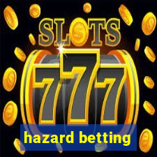 hazard betting