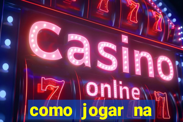 como jogar na roleta é ganhar