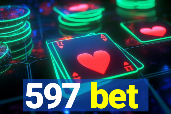 597 bet