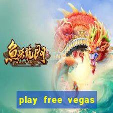 play free vegas slots games