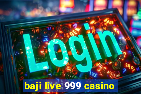 baji live 999 casino