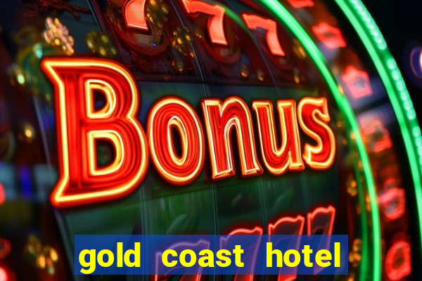 gold coast hotel and casino