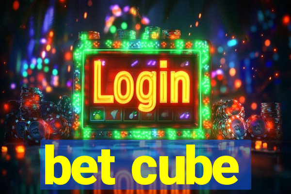 bet cube