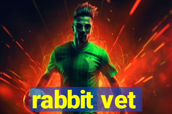 rabbit vet