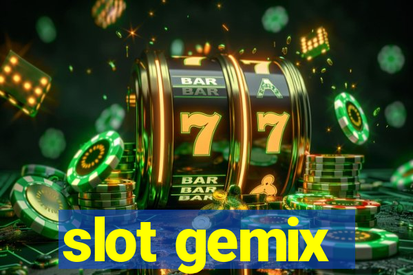 slot gemix