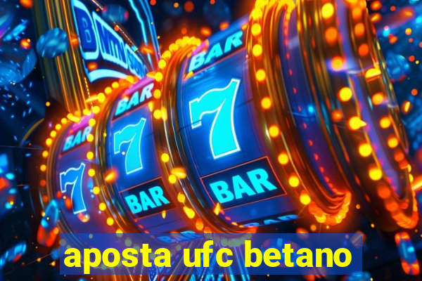 aposta ufc betano