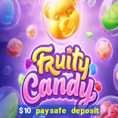 $10 paysafe deposit casino nz