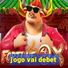 jogo vai debet