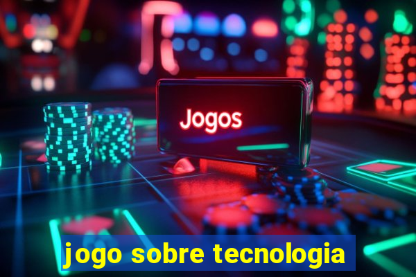 jogo sobre tecnologia