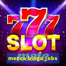 mecca bingo jobs