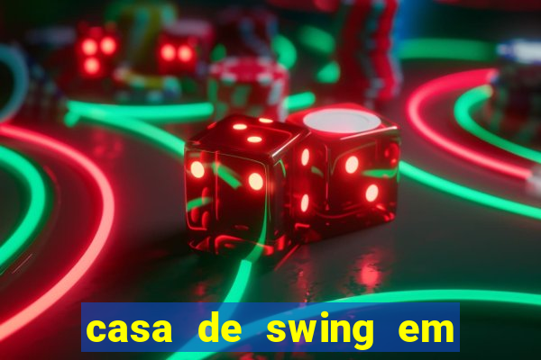 casa de swing em foz do igua莽u