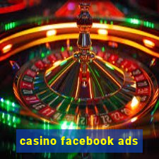 casino facebook ads