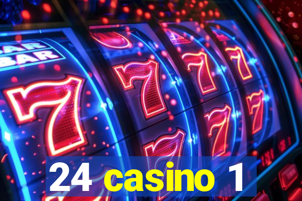 24 casino 1