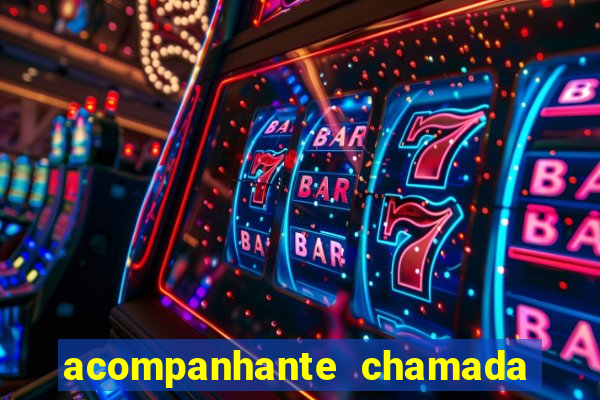 acompanhante chamada de video