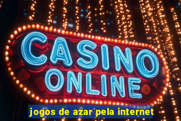 jogos de azar pela internet