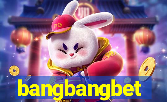 bangbangbet