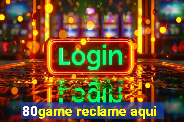 80game reclame aqui