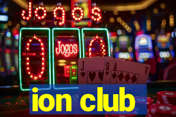 ion club