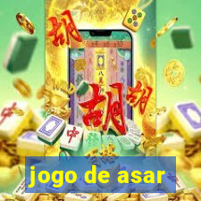 jogo de asar